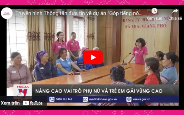 Truyền hình Thông tấn đưa tin về dự án “Góp tiếng nói – thêm bình đẳng” của Quỹ Vì Tầm Vóc Việt